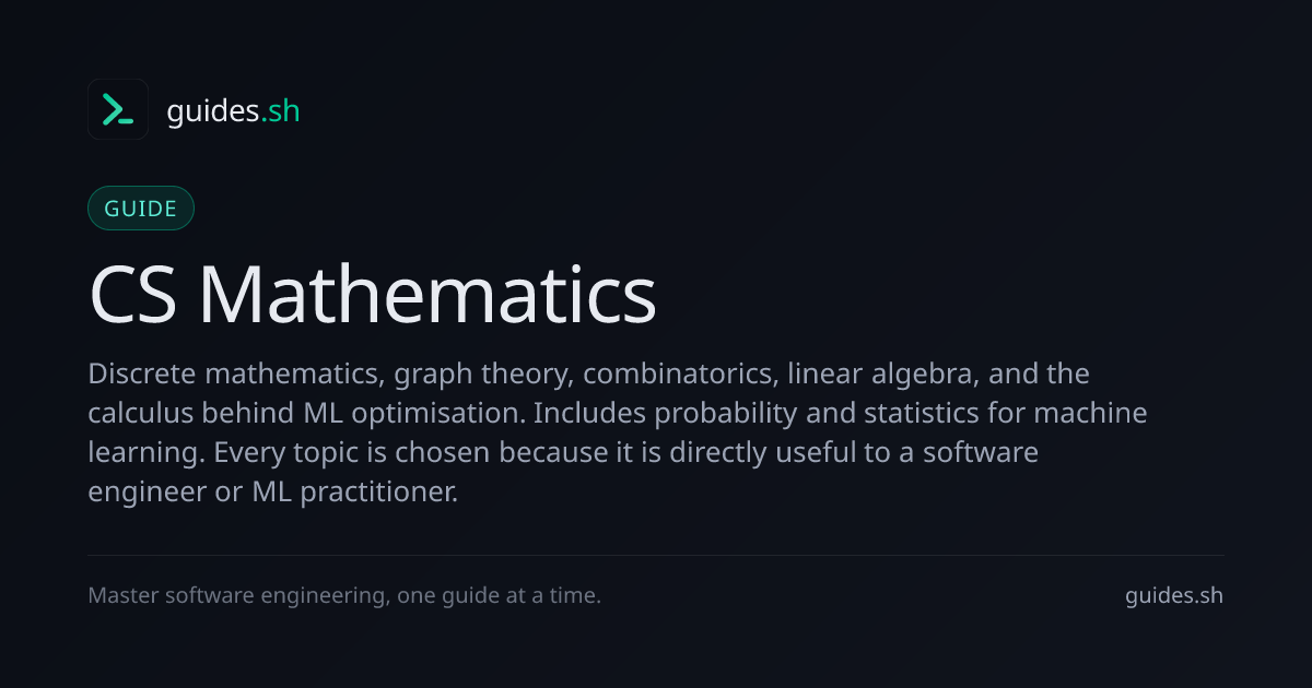 CS Mathematics: Overview | Guides.sh