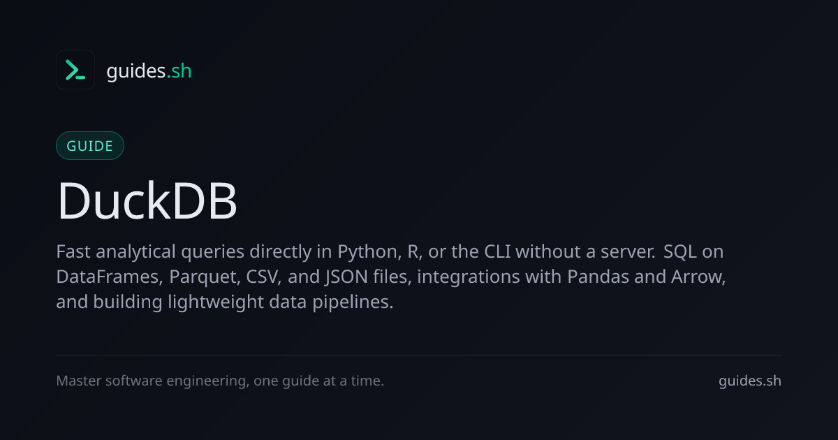 DuckDB: Overview | Guides.sh